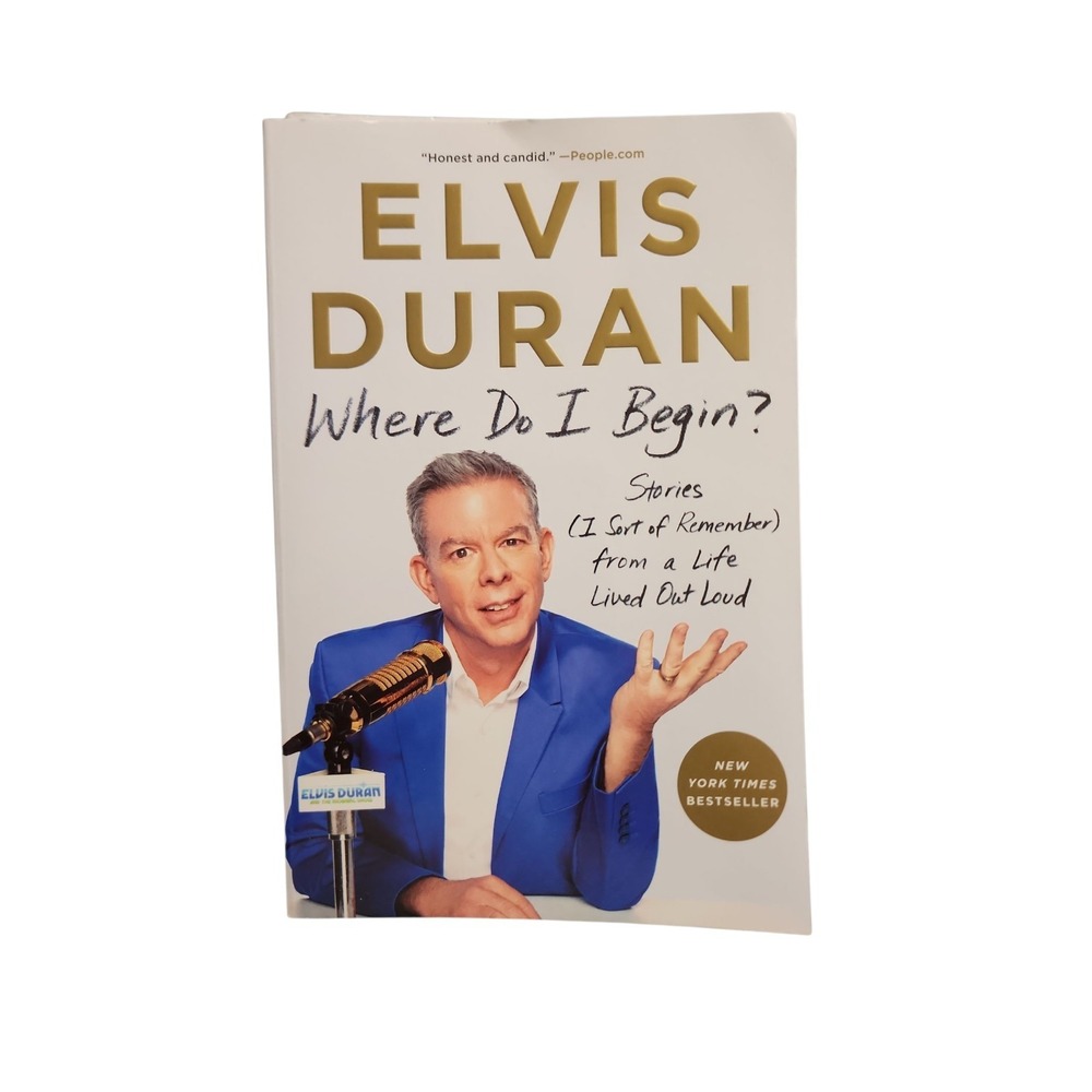 Where Do I Begin?: Stories (I Sort of Remember) from a Life L... by Duran, Elvis